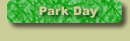 What is park day?